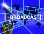 Broadcast Screen Shows International Broadcasting And Transmissi Stock Photo