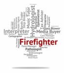 Firefighter Job Represents Career Hire And Words Stock Photo