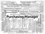 Purchasing Manager Indicates Words Occupations And Recruitment Stock Photo