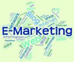 Emarketing Word Indicates World Wide Web And Internet Stock Photo