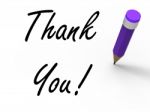 Thank You Sign With Pencil Indicates Written Acknowledgement Stock Photo