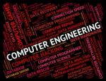 Computer Engineering Represents Digital Word And Web Stock Photo