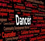 Dancer Job Indicates Employee Work And Dancers Stock Photo