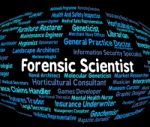 Forensic Scientist Means Scientists Occupations And Forensics Stock Photo