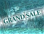 Grand Sale Meaning Clearance Discounts And Promotion Stock Photo