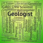 Geologist Job Representing Geological Occupations And Word Stock Photo