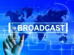 Broadcast Map Displays International Broadcasting And Transmissi Stock Photo