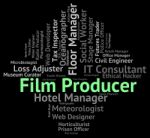 Film Producer Represents Productions Employee And Career Stock Photo