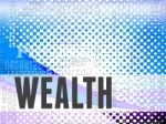 Wealth Words Show Prosper Prosperity And Affluence Stock Photo