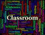 Classroom Word Indicates College Classes And Academies Stock Photo