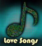 Love Songs Means Sound Track And Audio Stock Photo