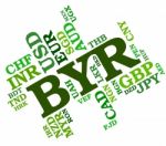 Byr Currency Represents Forex Trading And Belarusian Stock Photo