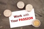 Work With Your Passion Motivational Quote Stock Photo