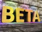 Beta Software Represents Versions Version And Shareware Stock Photo