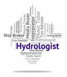 Hydrologist Job Indicates Recruitment Words And Study Stock Photo