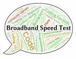 Broadband Speed Test Means World Wide Web And Assessment Stock Photo