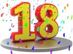 Anniversary Eighteen Represents Birthday Party And 18th Stock Photo