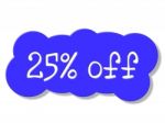 Twenty Five Percent Shows Discounts Save And Discount Stock Photo