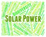 Solar Power Meaning Alternative Energy And Electricity Stock Photo