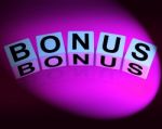 Bonus Dice Indicate Promotional Gratuity Benefits And Bonuses Stock Photo