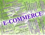 Ecommerce Word Indicating Selling Biz And Online Stock Photo