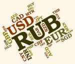 Rub Currency Indicates Foreign Exchange And Broker Stock Photo