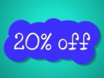 Twenty Percent Off Means Save Sales And Closeout Stock Photo