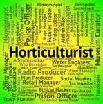 Horticulturist Job Indicating Text Career And Recruitment Stock Photo