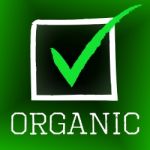 Tick Organic Shows Checkmark Healthy And Confirmed Stock Photo