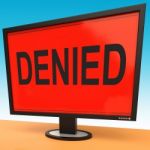 Denied Monitor Showing Rejection Deny Decline Or Refusal Stock Photo