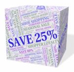 Twenty Five Percent Shows Discounts Promotion And Word Stock Photo