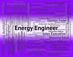 Energy Engineer Indicates Power Source And Career Stock Photo