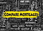 Compare Mortgages Shows Home Loan And Borrow Stock Photo