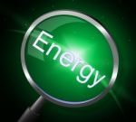 Energy Magnifier Indicates Power Source And Electricity Stock Photo