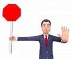 Stop Sign Shows Business Person And Commercial 3d Rendering Stock Photo