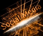 Social Media Represents Online Posts And Forums Stock Photo