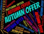 Autumn Offer Showing Bargain Reduction And Seasonal Stock Photo