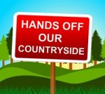 Hands Off Countryside Represents Go Away And Meadow Stock Photo