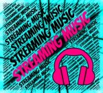 Streaming Music Shows Sound Tracks And Audio Stock Photo
