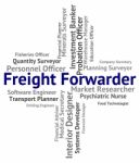 Freight Forwarder Represents Words Shipping And Produce Stock Photo