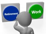 Retirement Work Buttons Show Pensioner Or Employment Stock Photo