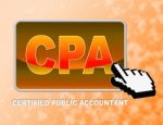 Cpa Button Means Certified Public Accountant And Auditing Stock Photo