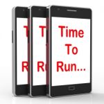 Time To Run Smartphone Means Short On Time And Rushing Stock Photo