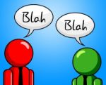 Blah Conversation Represents Chit Chat And Confab Stock Photo