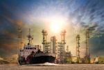 Gas Tanker Ship And Oil Refinery Plant Background Use For Oil ,f Stock Photo