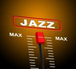 Music Jazz Means Sound Track And Audio Stock Photo