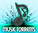 Music Torrents Indicates File Sharing And Internet Stock Photo