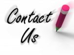 Contact Us Sign With Pencil Displays Customer Care Stock Photo