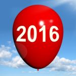 Two Thousand Sixteen On Balloon Shows Year 2016 Stock Photo