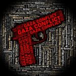 Gaza Conflict Shows Combat Wordclouds And Wars Stock Photo